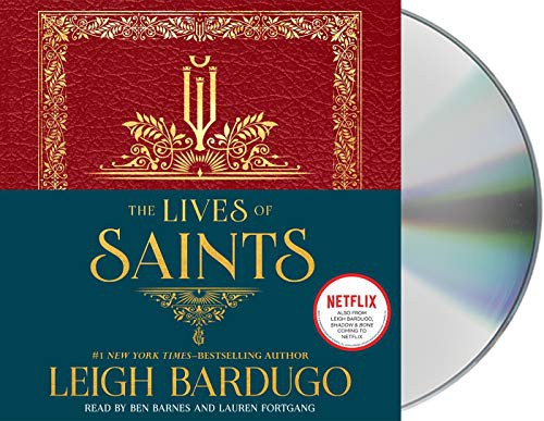 Leigh Bardugo, Lauren Fortgang, Daniel J. Zollinger, Ben Barnes: The Lives of Saints (AudiobookFormat, Macmillan Young Listeners)