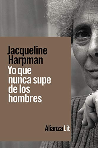 Jacqueline Harpman, Alicia Martorell: Yo que nunca supe de los hombres (Paperback, Alianza Editorial)