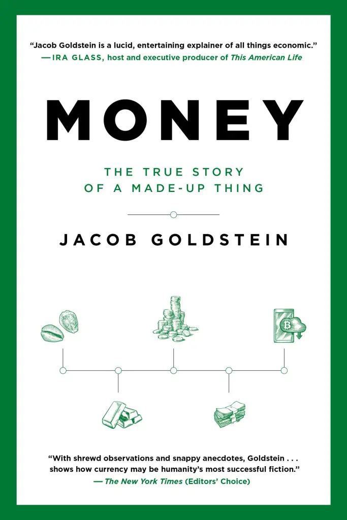 Jacob Goldstein: Money (2020, Hachette Books)