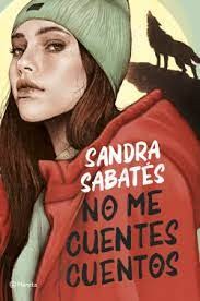 Sandra Sabatés: No me cuentes cuentos (Paperback, 2022, Editorial Planeta)