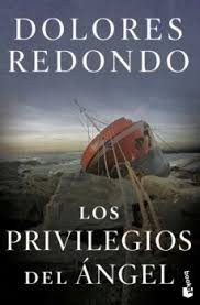 Dolores Redondo: Los privilegios del ángel (2009, Eunate)