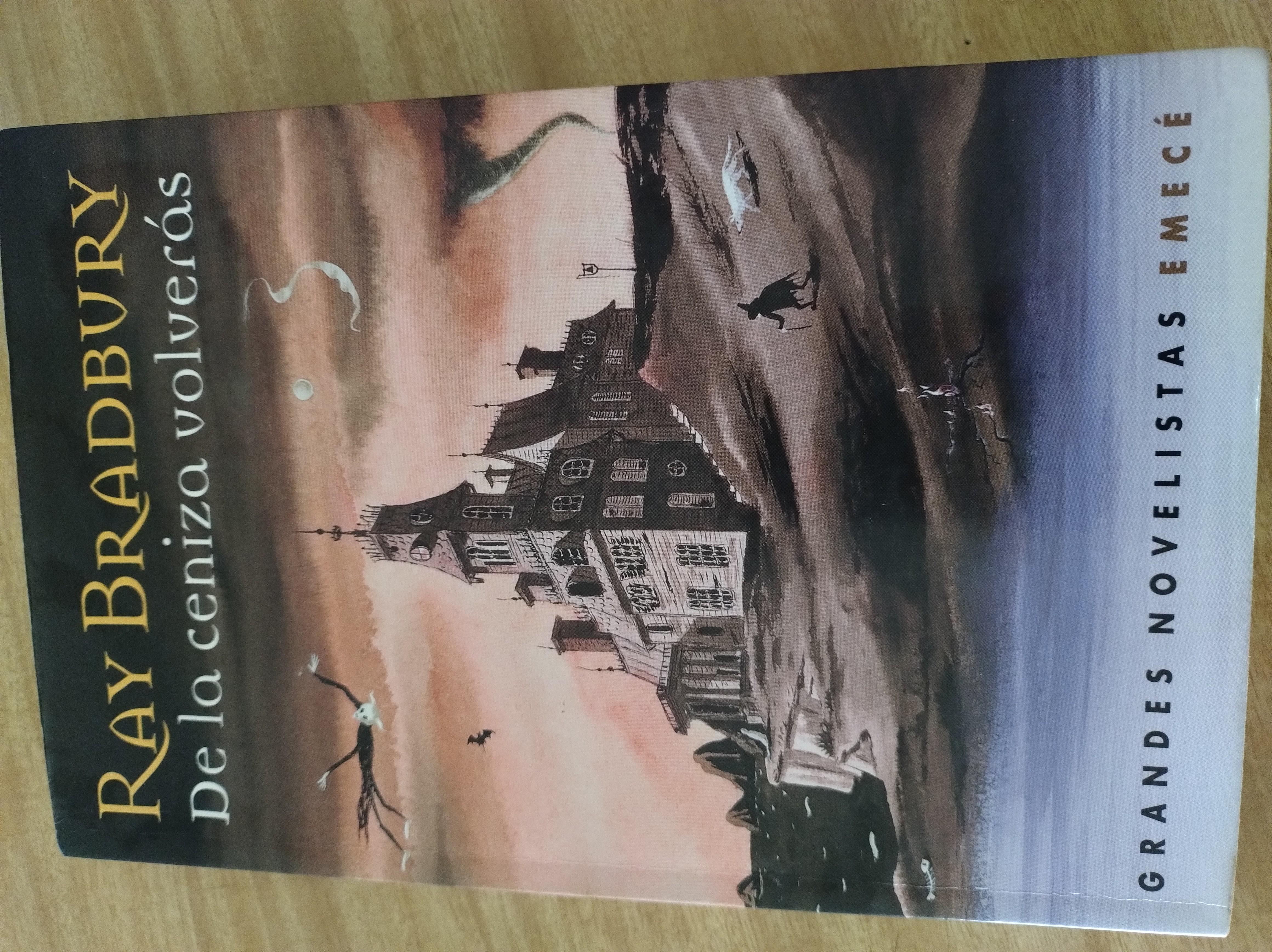 Ray Bradbury: de Las Cenizas Volveras (Paperback, Spanish language, Emece Editores)