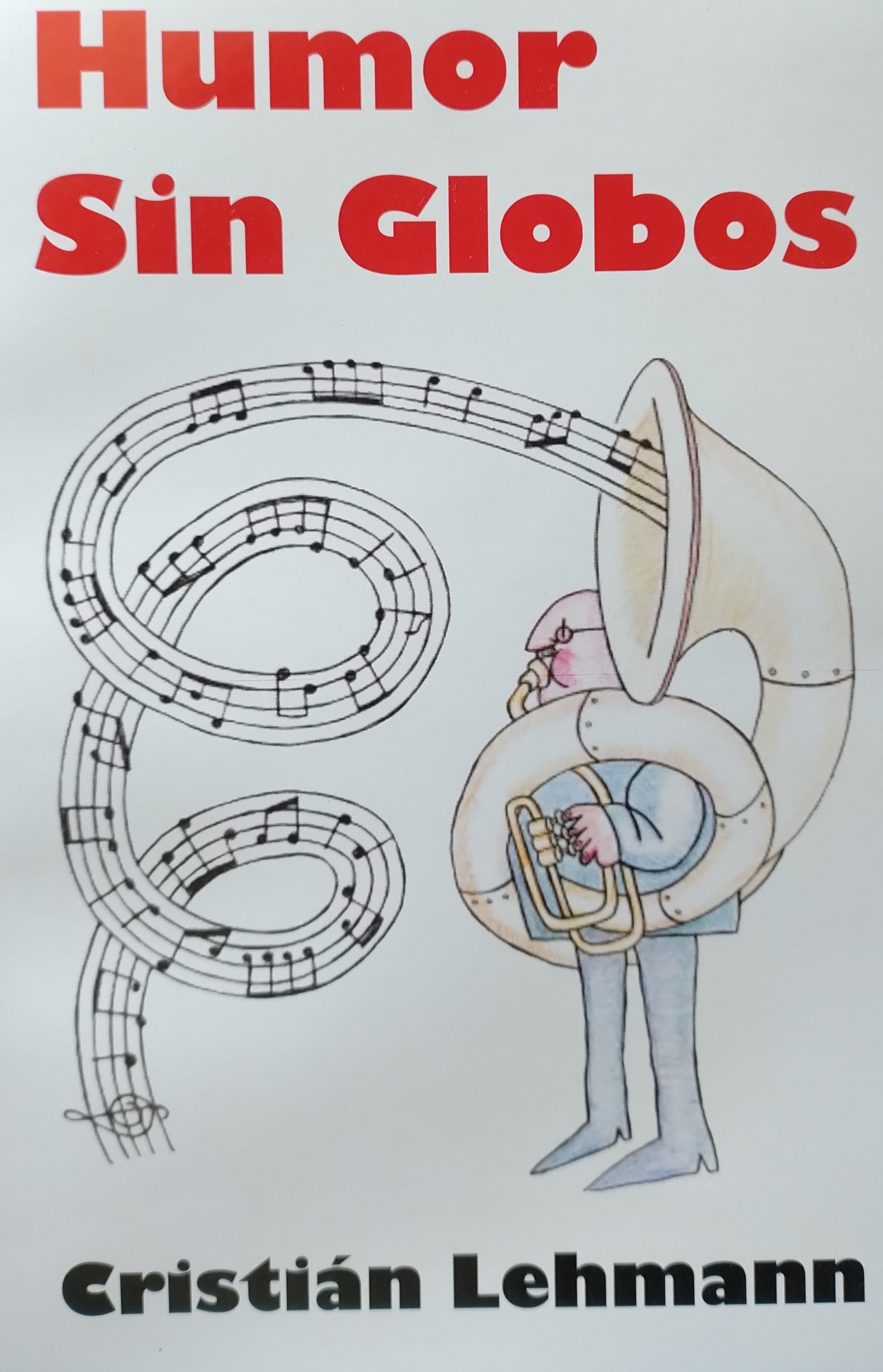 Cristian Lehmann: Humor sin globos (Paperback, Español language, 2025, Contrapunto Ediciones)
