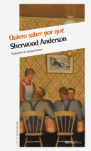 Sherwood Anderson: Quiero saber por qué