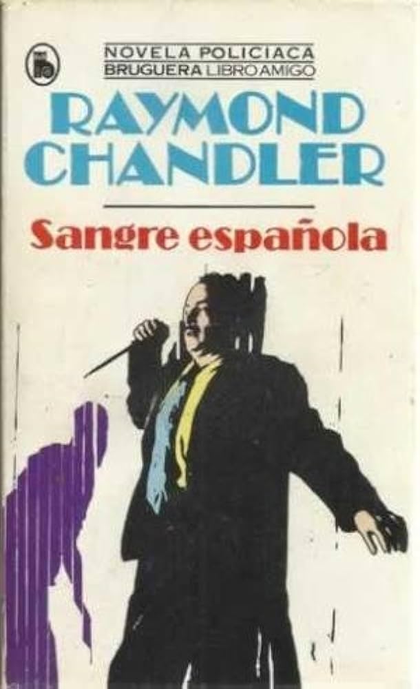 Raymond Chandler: Sangre española