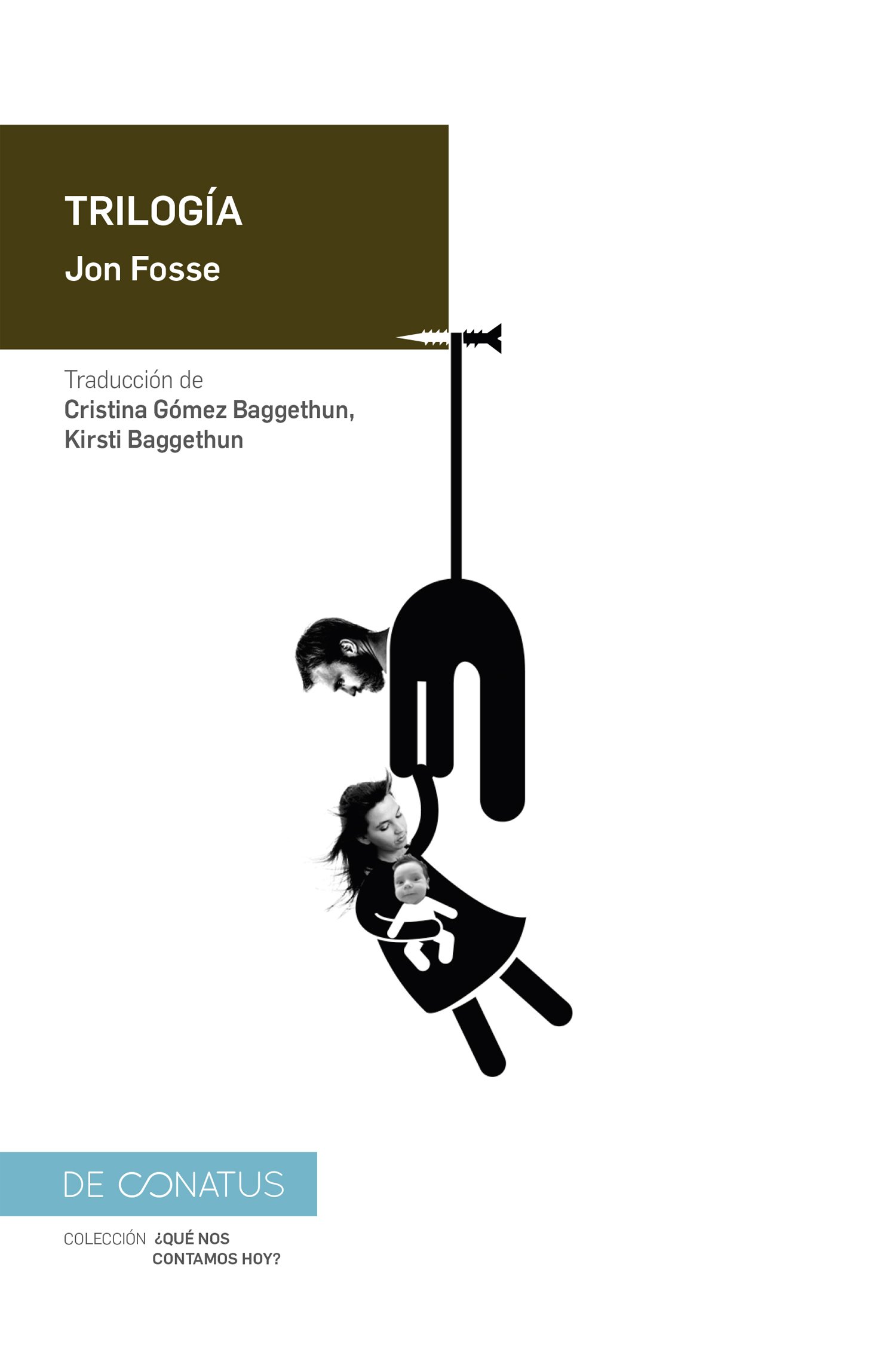 Jon Fosse, Cristina Gómez Baggethun, Kirsti Baggethum (Traductora: Trilogía (Paperback, español language, De Conatus)