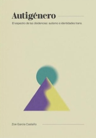 Zoe García Castaño: Autigénero (Paperback, castellano language, 2024, Domínguez)