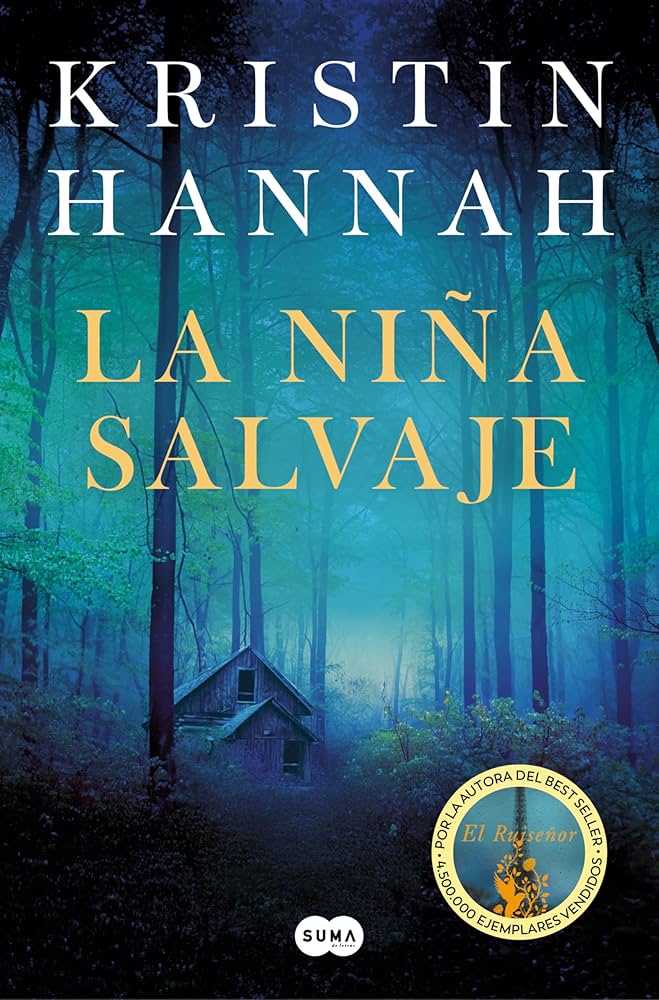 Kristin Hannah: La niña salvaje