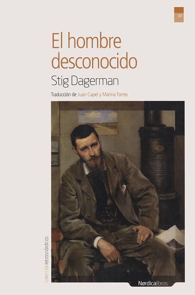 Stig Dagerman: El hombre desconocido