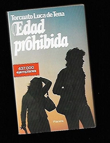 Torcuato Luca de Tena: Edad prohibida (Spanish language, 1977, Planeta)