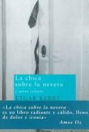 Etgar Keret: La Chica Sobre la Nevera y Otros Relatos/ The Girl on the Refrigerator And Other Tales (Nuevos Tiempos / New Times) (Paperback, Spanish language, 2006, Siruela)