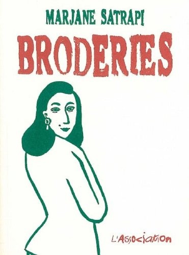 Marjane Satrapi: Broderies (French language, 2004, l'Association)