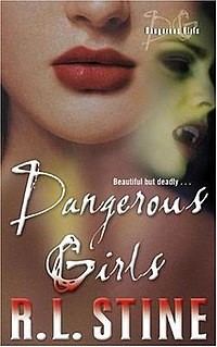 R. L. Stine: R.L. Stine's dangerous girls (2007, Barnes & Noble, HarperCollins Publishers)