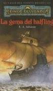 R. A. Salvatore: La Gema del Halfling / The Halfling's Gem (Reinos Olvidados: El Valle del Viento Helado) (Paperback, Spanish language, 2005, Timun Mas)