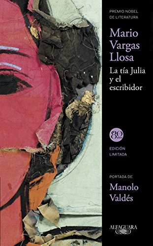 Mario Vargas Llosa: La tía Julia y el escribidor (Hardcover, Spanish language, 2016, Alfaguara)