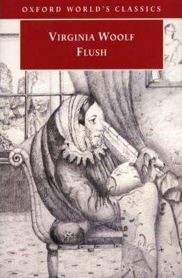 Virginia Woolf: Flush (1998, Oxford University Press)