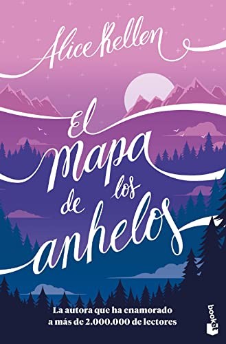 Alice Kellen: El mapa de los anhelos (Paperback, Booket)