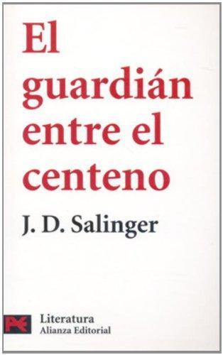El guardián entre el centeno (Spanish language, 2006)