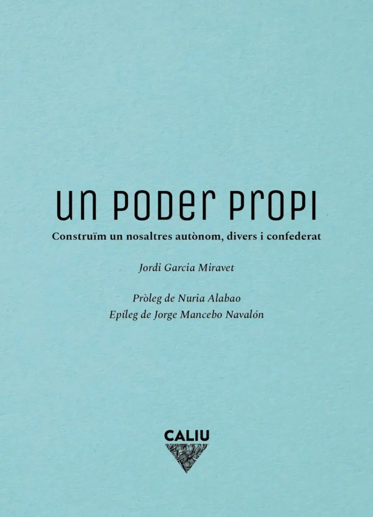 GARCIA MIRAVET, JORDI: Un poder propi (ca language, CALIU ESPAI EDITORIAL)