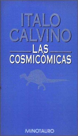 Italo Calvino: Las Cosmicomicas (Paperback, Spanish language, 1997, Minotauro)