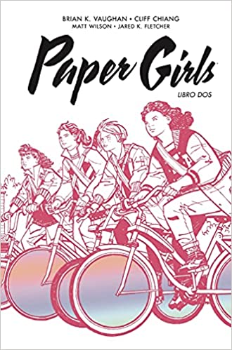 Brian K. Vaughan: Paper Girls: libro dos (Hardcover, Spanish language, 2021)