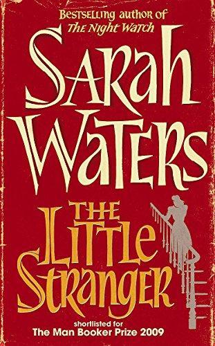 Sarah Waters: The Little Stranger (2009)