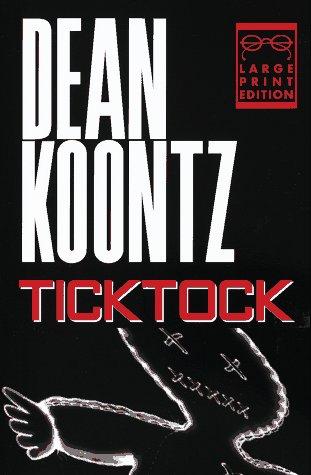 Dean R. Koontz: Ticktock (1997, Random House Large Print in association with Ballantine Books)