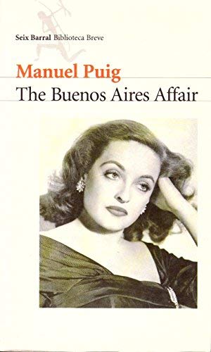 Manuel Puig: Buenos Aires Affair, the (Paperback, Spanish language, 2001, Editorial Seix Barral)