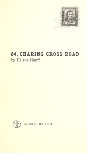 Helene Hanff: 84, Charing Cross Road (1975, Grossman)