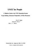 Peter M. Birns, John Muster, Patricj B. Brown, Patrick B. Brown: Unix for People: A Modular Guide to the Unix Operating System  (1984, Prentice Hall)