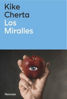 Kike Cherta: Los Miralles (Paperback, ES language, 2023, Navona)