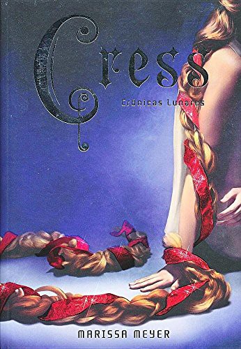 Marissa Meyer, V&R Editoras: Cress (Paperback, 2016, V&R Ediciones, Lectorum Publications, Inc.)