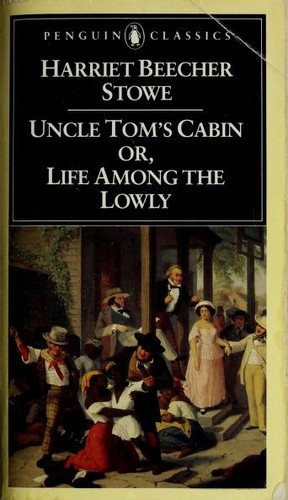 Harriet Beecher Stowe: Uncle Tom's Cabin (1981, Penguin Books)