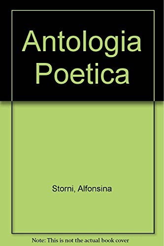 Alfonsina Storni: Antologia Poetica (Paperback, Spanish language, 1995, Losada)