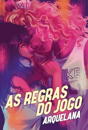 Arquelana: As regras do jogo (EBook, Português language, 2024, Editora Paralela)