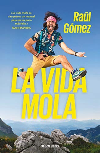 Raúl Gómez (Maraton Man): La vida mola (Paperback, DEBOLSILLO)
