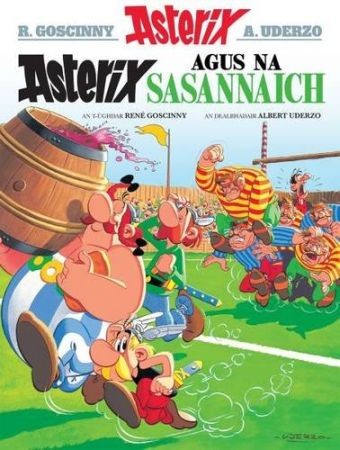 René Goscinny: Asterix Agus Na Sasannaich (Scottish Gaelic language, 2015, Dalen)