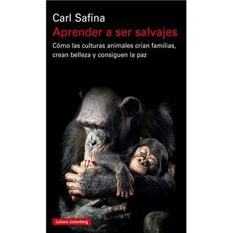 Aprender a ser salvajes (2021, Galaxia gutemberg)