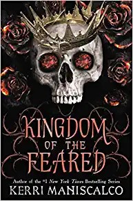 Kerri Maniscalco: Kingdom of the Feared (2022, Little, Brown Books for Young Readers)