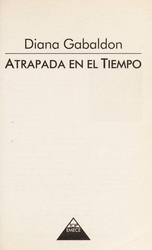 Diana Gabaldon: Atrapada en el Tiempo (Paperback, Spanish language, 2000, Emece Editores)