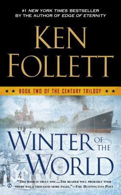 Ken Follett: Winter of the World (Paperback, 2014, Signet)