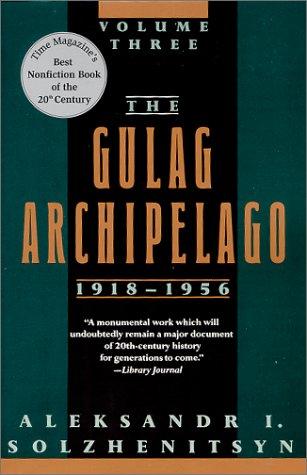 Aleksandr Solzhenitsyn, Thomas P. Whitney: The Gulag Archipelago, 1918-1956 (Paperback, 1997, Westview Press)