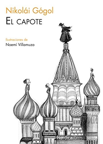 Nikoli Ggol, Noem Villamuza Manso, Vctor Gallego Ballestero: El capote (Paperback, 2011, Nórdica Libros, Nrdica Libros)
