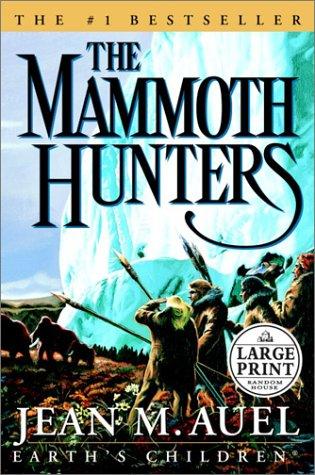 Jean M. Auel: The Mammoth Hunters (2002, Random House Large Print)