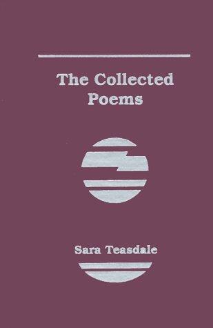 Sara Teasdale: The Collected Poems of Sara Teasdale (Hardcover, 1994, Buccaneer Books)