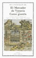 William Shakespeare: El Mercader de Venecia - Como Gusteis (Paperback, Spanish language, Ediciones Catedra S.A.)