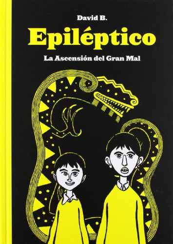 David Beauchard, Lorenzo Fernández Díaz: Epiléptico (Hardcover, 2009, Ediciones Sins entido)