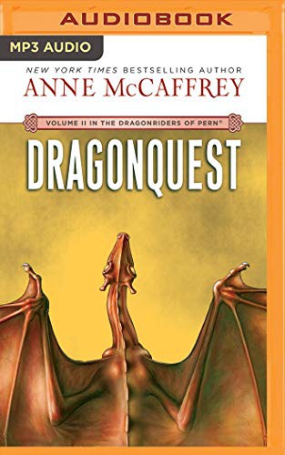 Anne McCaffrey, Dick Hill: DragonQuest (AudiobookFormat, 2014, Brilliance Audio)