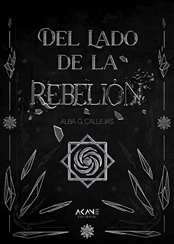 Alba G. Callejas: Del lado de la Rebelión (Paperback, Akane Editorial)