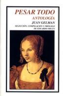 Juan Gelman: Pesar Todo (Paperback, Spanish language, 2001, Fondo de Cultura Economica USA)